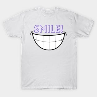 Smile! T-Shirt
